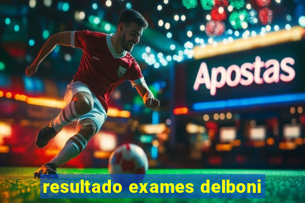 resultado exames delboni